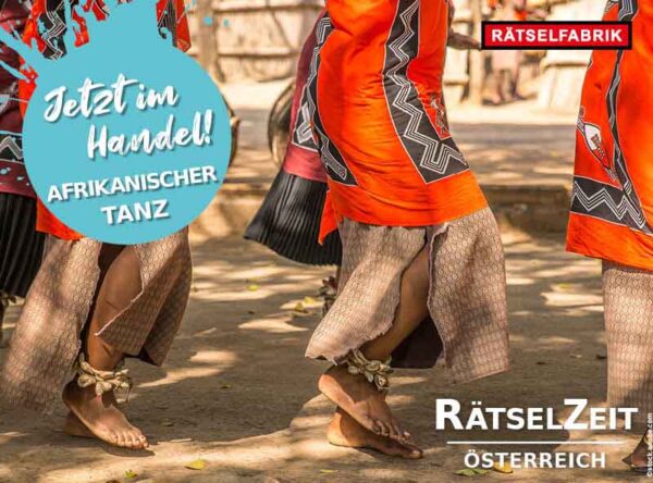 RätselZeit Österreich Afrikanischer Tanz