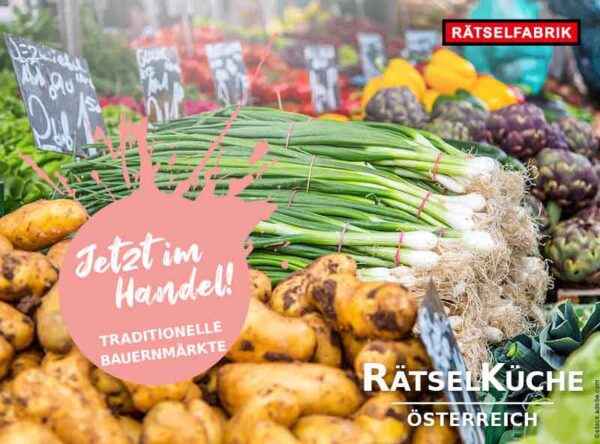 RätselKüche Österreich - Traditionelle Bauernmärkte