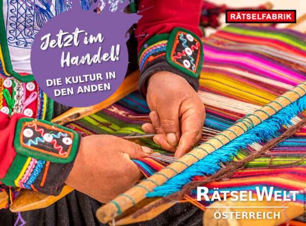 RätselWelt Österreich - Kultur in den Anden